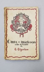 OMUL CU MARTOAGA , COMEDIE IN PATRU ACTE de G. CIPRIAN , 1928