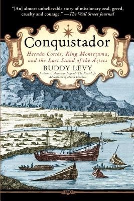 Conquistador: Hernan Cortes, King Montezuma, and the Last Stand of the Aztecs foto