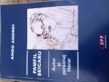 ANDO ANDREI - PAMFIL ȘEICARU - AUTOR ȘI PERSONAJ LITERAR