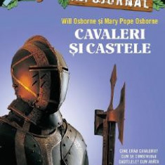 Portalul magic: Infojurnal. Cavaleri si castele Ed.2 - Will Osborne, Mary Pope Osborne