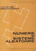 Numere si sisteme aleatoare - Octav Onicescu, Academia Republicii Populare Romane - Carte curs