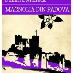 Qpoem - Magnolia din Padova - Dumitru Andreca