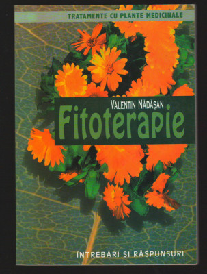 C10161 - FITOTERAPIE - VALENTIN NADASAN, TRATAMENTE CU PLANTE MEDICINALE foto