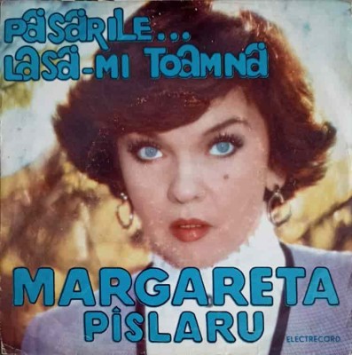 Disc vinil, LP. Pasarile... Lasa-mi Toamna-MARGARETA PISLARU foto