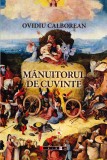 AS - OVIDIU CALBOREAN - MANUITORUL DE CUVINTE