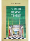 Tudor Vianu - Scrieri despre teatru (editia 1977)