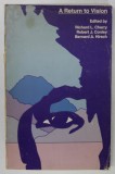 A RETURN TO VISION , edited by RICHARD L. CHERRY ..BERNARD A. HIRSCH , 1971
