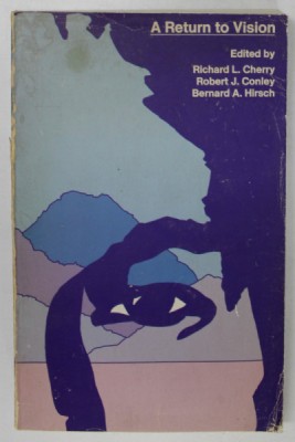 A RETURN TO VISION , edited by RICHARD L. CHERRY ..BERNARD A. HIRSCH , 1971 foto