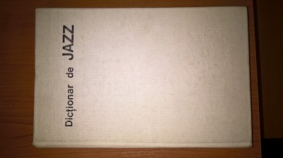 Dictionar de jazz - Mihai Berindei (Editura Stiintifica si Enciclopedica, 1976) foto