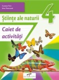 Cumpara ieftin Stiinte ale naturii. Caiet de activitati. Clasa 4/Carmen Tica, Irina Terecoasa, CD Press