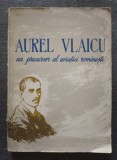 Constantin C. Gheorghiu - Aurel Vlaicu, un precursor al aviației rom&acirc;nești