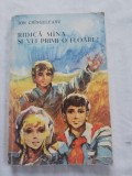 Ion cringuleanu-ridica mina si vei primi o floare