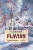 Flavian Vol. 4: Spovedania unui Trecator - Alexandru Torik, Editura Sophia, Crestinism, Indreptar Spovedanie