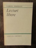 GABRIEL DIMISIANU - LECTURI LIBERE