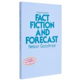 Fact, Fiction and Forecast / Nelson Goodman