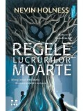 Cumpara ieftin Regele lucrurilor moarte. Sa invii mortii este simplu. Sa supravietuiesti e mai greu/Nevin Holness