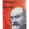 Cristian Preda - Staulul si sirena. Dilemele unui marxist roman (Editia: 2002)
