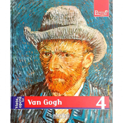 F. Galluzzi - Viața și opera lui Van Gogh foto