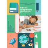 Fise de recapitulare si evaluare clasa a 4-a - Alexandra Manea