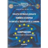 Evolutia Sistemului Legislativ Romanesc si European in Contextul Tratatului de la Lisabona