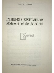 Adrian V. Gheorghe - Ingineria sistemelor. Modele si tehnici de calcul (Editia: 1979) foto