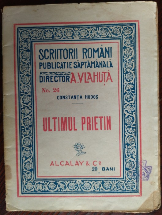 CONSTANTA HODOS: ULTIMUL PRIETIN (1916/SCRIITORI ROMANI No. 26/dir. AL. VLAHUTA)