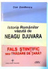 ISTORIA ROMANILOR VAZUTA DE NEAGU DJUVARA , FALS STIINTIFIC SAU TRADARE DE TARA? de DAN ZAMFIRESCU , 2012 * PREZINTA SUBLINIERI