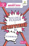 Dislexia e superputerea mea - Margaret Rooke, Gama