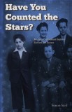 Have You Counted the Stars Memoir of a Holocaust Orphan's Survival and Success