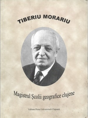 C8972N Tiberiu Morariu, magistrul școlii geografice clujene, 2003, Cluj foto