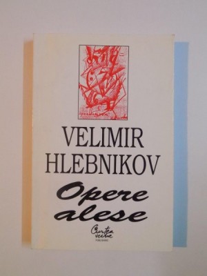 OPERE ALESE de VELIMIR HLEBNIKOV 1999 foto