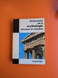 Dictionnaire de la mythologie grecque et romaine - Larousse