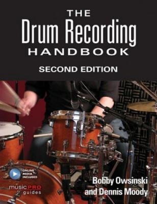 The Drum Recording Handbook: Second Edition foto