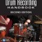 The Drum Recording Handbook: Second Edition