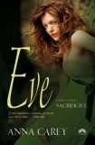 Anna Carey - Eve. Sacrificiul