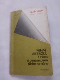 Carte mihail viteazul unirea si centralizarea tarilor romane