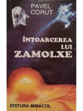 Pavel Corut - Intoarcerea lui Zamolxe