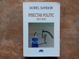Dorel Sandor - Insectar politic, 2013-2018
