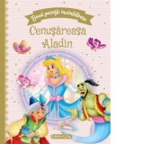 Doua povesti incantatoare: Cenusareasa / Aladin