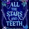 All the Stars and Teeth