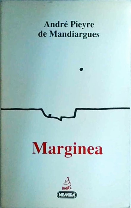 Andre Pieyre de Mandiargues - Marginea