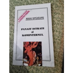 Mihai Ungureanu - Panait Istrati si Kominternul