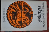 Vikingek (2 Vol.) - Franz G., limba maghiara, editura Dacia 1973, editie cartonata, 537 pagini
