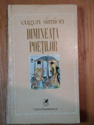DIMINEATA POETILOR- EUGEN SIMION, 1980 foto