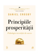 Principiile prosperitatii - Daniel Crosby - Curtea Veche