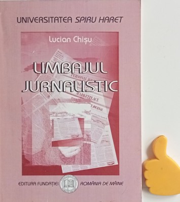 Limbajul jurnalistic Prezentare generala Lucian Chisu foto