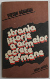 STRANIA ISTORIE A ARMELOR SECRETE GERMANE de VICTOR DEBUCHY , 1983