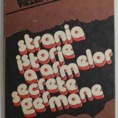 STRANIA ISTORIE A ARMELOR SECRETE GERMANE de VICTOR DEBUCHY , 1983