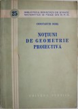 Notiuni de Geometrie Proiectiva - Constantin Bors - Carte Matematica