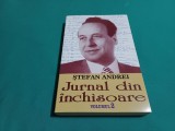 JURNAL DIN &Icirc;NCHISOARE * VOL. 2/ ȘTEFAN ANDREI / 2016 *